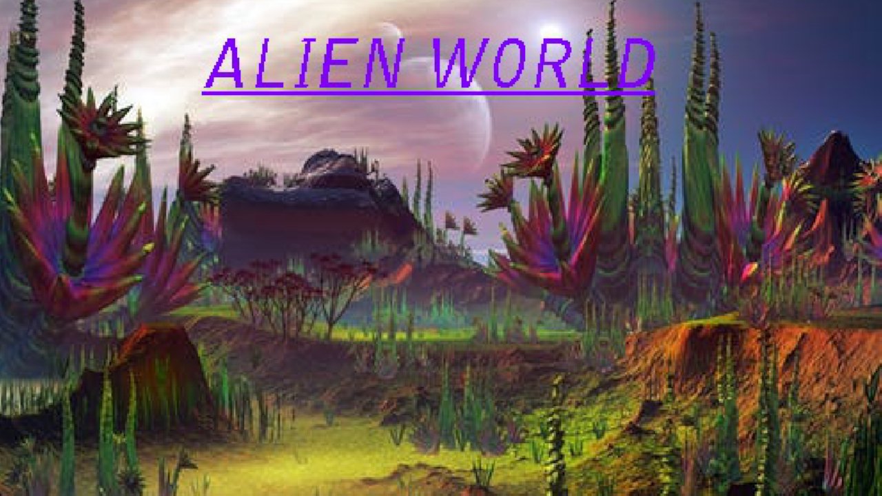 Alien worlds
